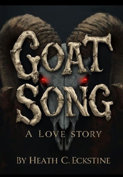 Goat Song A Love Story