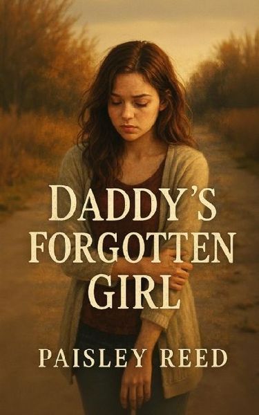 Daddys Forgotten Girl