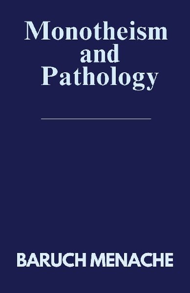 Monotheism and Pathology