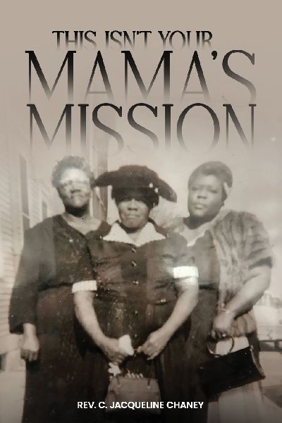 THIS ISNT YOUR MAMAS MISSION