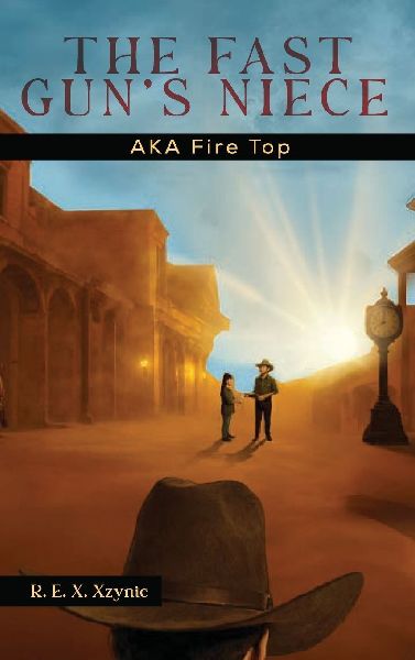 The Fast Guns Niece: AKA Fire Top