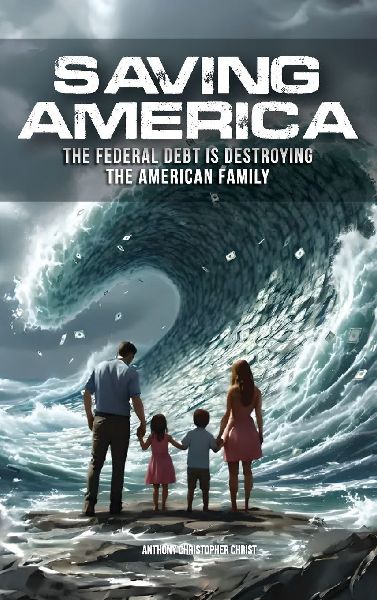 Saving America: The Federal Debt is Destroying the American Family