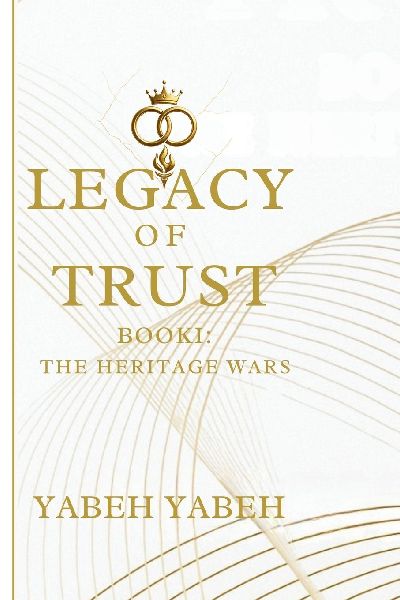 The Legacy of Trust Book 1  The Heritage Wars