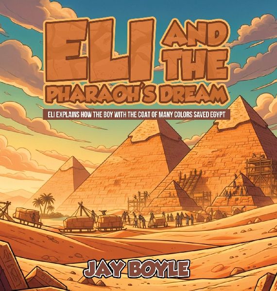 Eli And The Pharaohs Dream