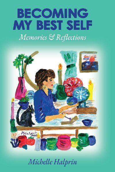 Becoming My Best Self - Memories & Reflections
