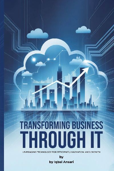 Transforming Business with IT