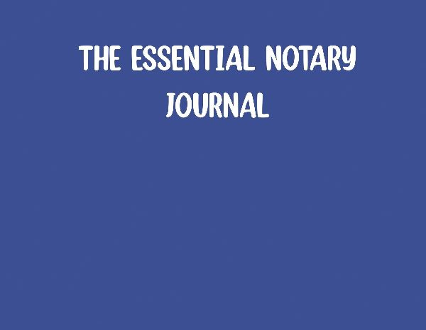 The Essential Notary Journal- Blue