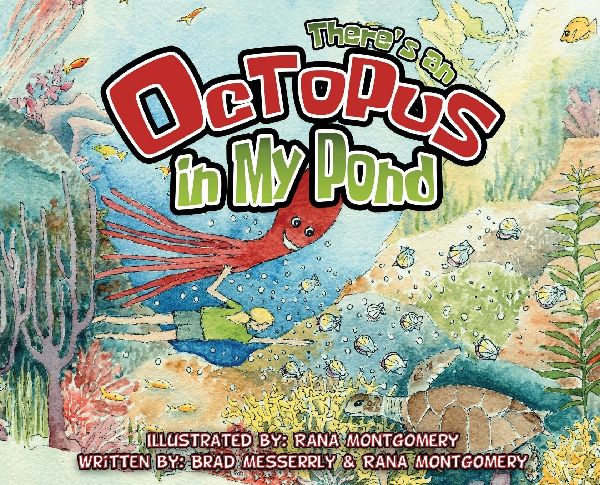 Theres an Octopus in My Pond