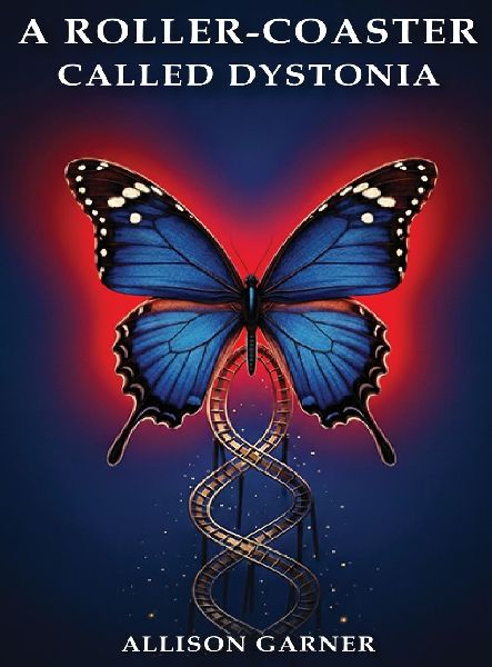 A Roller Coaster Called Dystonia