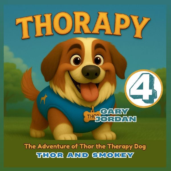 THORAPY: The Adventure of Thor the Therapy Dog; Thor and Smokey
