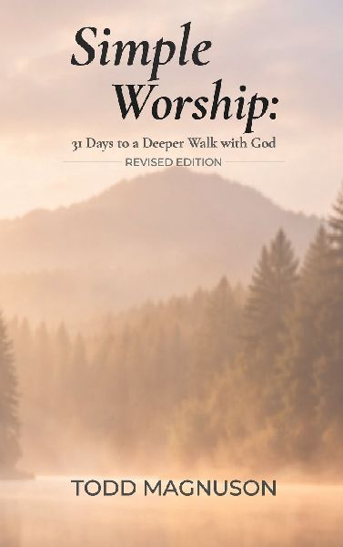 Simple Worship: 31 Days to a Deeper Walk with God