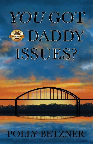 You Got Daddy Issues?