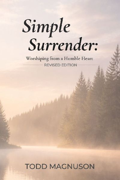 Simple Surrender: Worshiping from a Humble Heart
