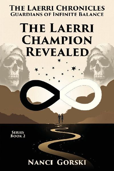 The Laerri Champion Revealed: The Laerri Chronicles - Guardians of Infinite Balance