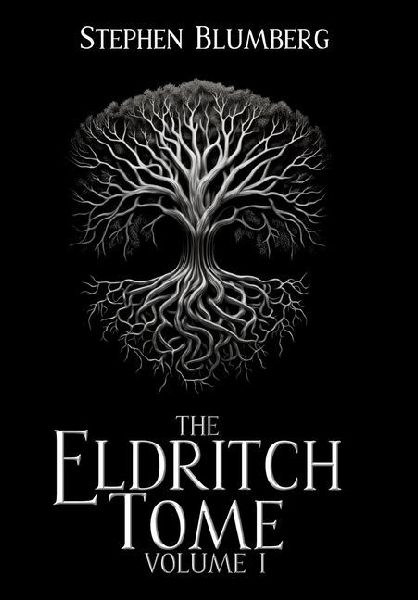 The Eldritch Tome: Volume I