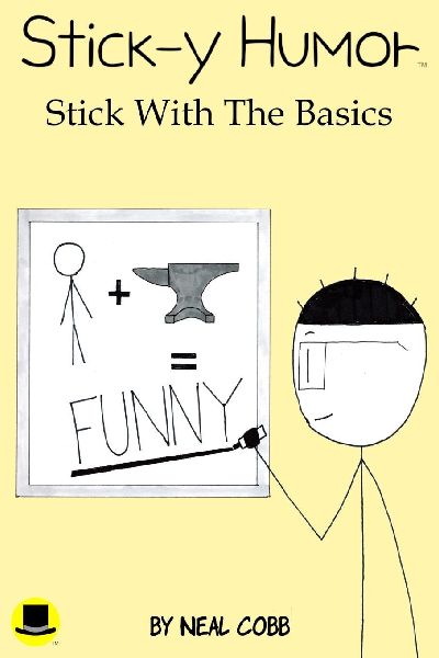 Stick-y Humor: Stick With The Basics (Volume 1)