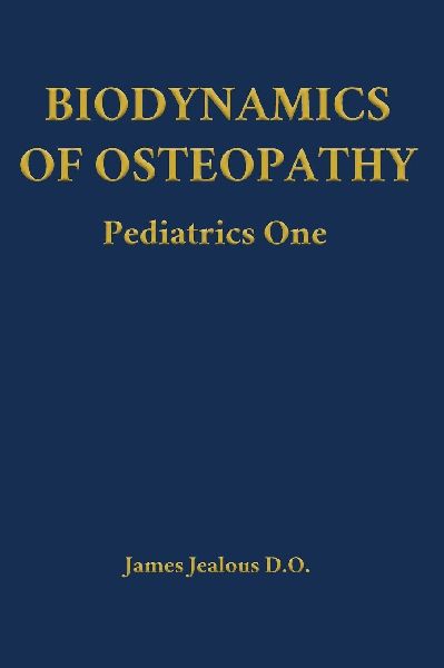 Biodynamics of Osteopathy Pediatrics One