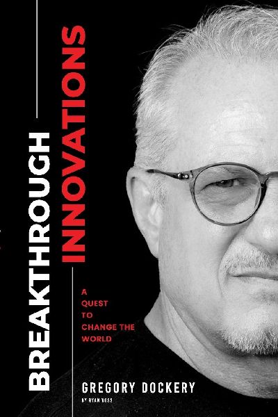 Breakthrough Innovation: A Quest to Change the World
