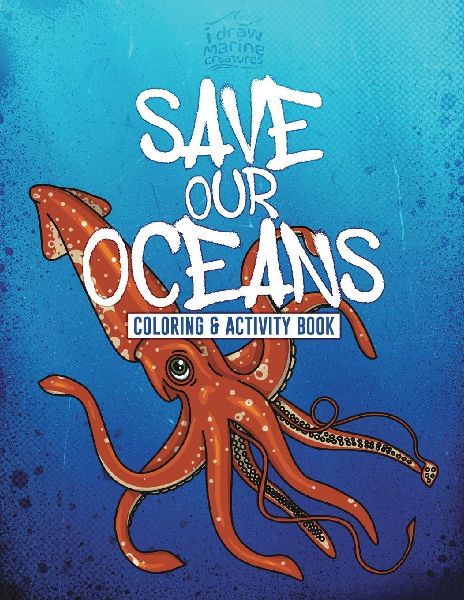 Save Our Oceans: Coloring & Activity Book