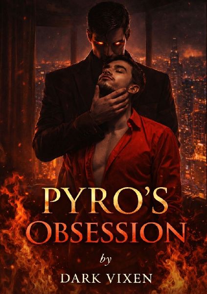 Pyros Obsession