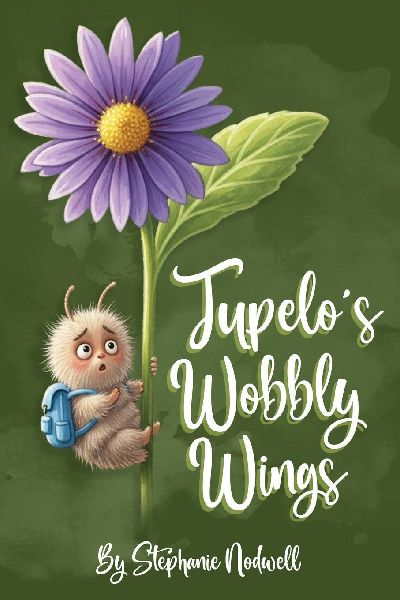 Tupelo s Wobbly Wings