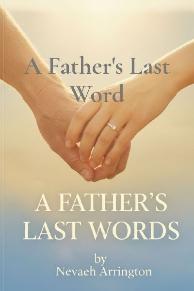 A Fathers Last Word