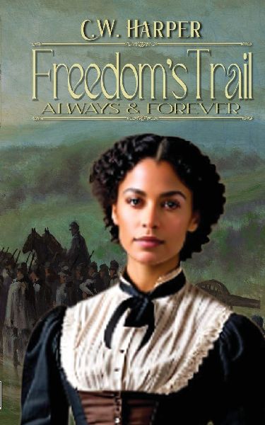 Freedoms Trail: Always & Forever