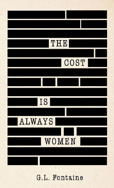 The Cost is Always Women