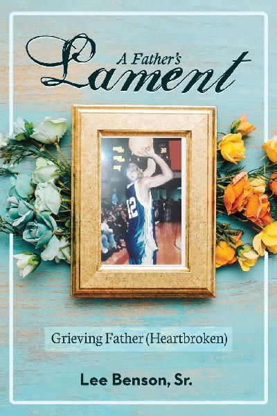 A Fathers Lament: Grieving Father (Heartbroken)