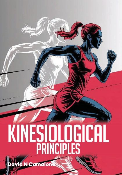 KINESIOLOGICAL PRINCIPLES