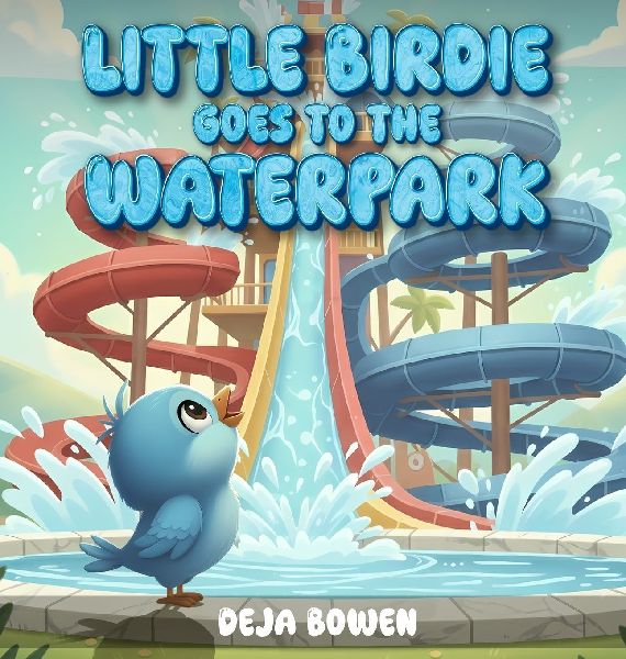 LITTLE BIRDIE GOES TO THE WATERPARK