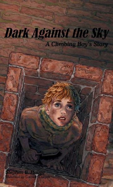 Dark Against the Sky: A Climbing Boy's Story