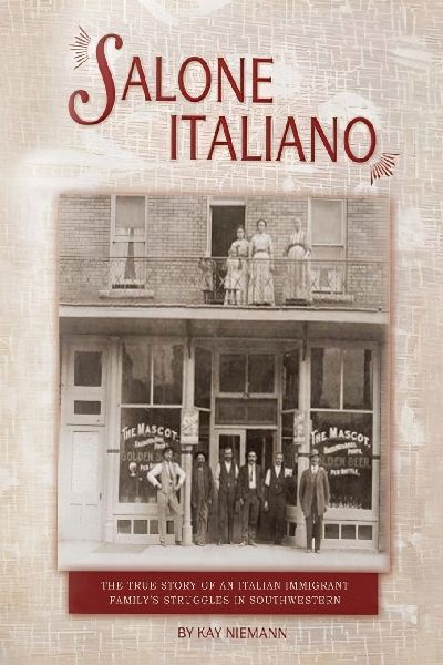 Salone Italiano: The true story of an Italian immigrant familys struggles in Southern Colorado