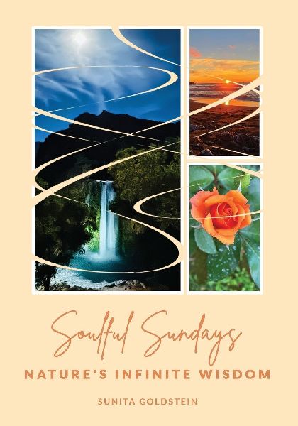 Soulful Sundays: Natures Infinite Wisdom