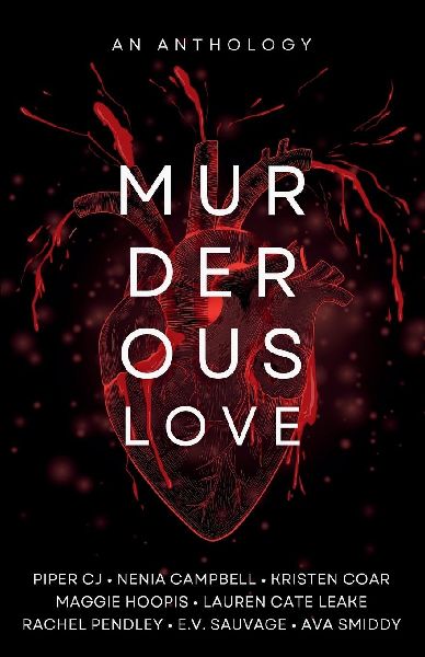Murderous Love: An Anthology
