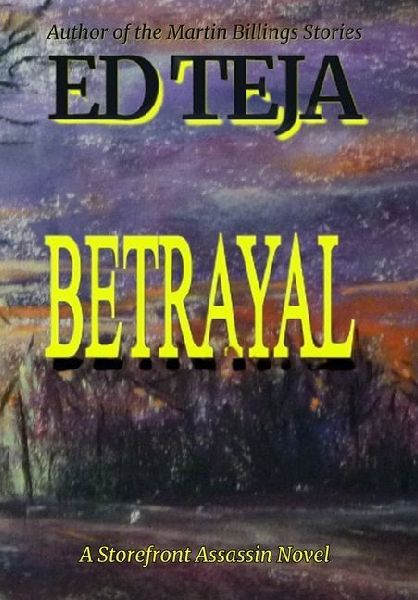 Betrayal: A Storefront Assassin Novel