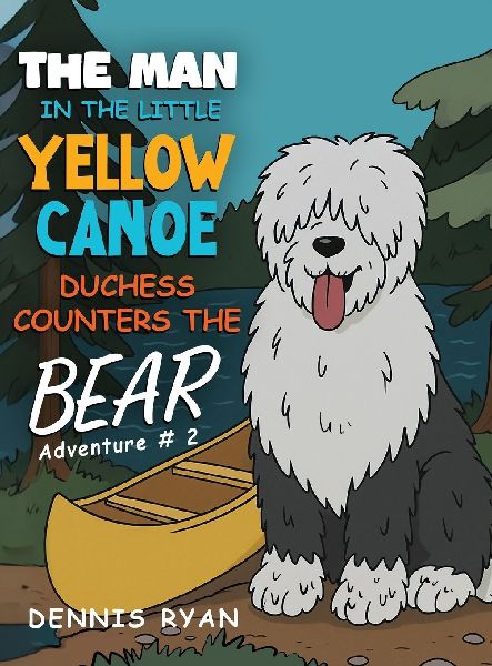 The Man in the Little Yellow Canoe: Duchess Counters The Bear