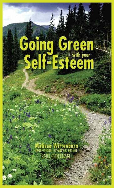 Going Green with Your Self-Esteem: 2nd Edition