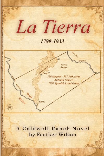 La Tierra: A Caldwell Ranch Novel
