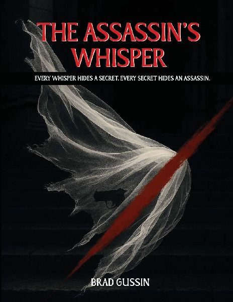 The Assassins Whisper: Every Whisper Hides a Secret, Every Secret Hides an Assassin
