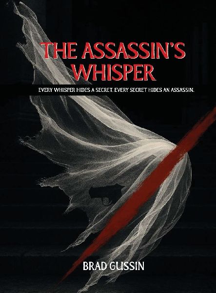 The Assassins Whisper: Every Whisper Hides a Secret, Every Secret Hides an Assassin