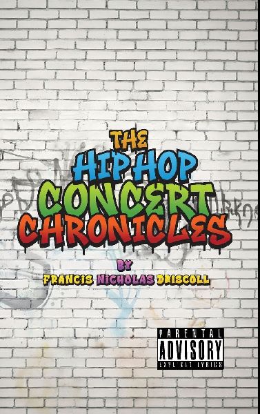 The Hip Hop Concert Chronicles