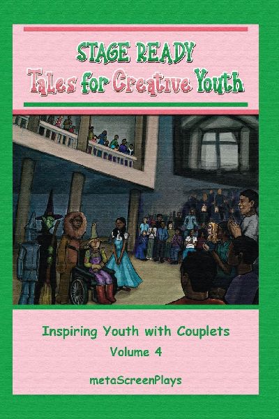 Stage Ready Tales for Creative Youth: Inspiring Youth with Couplets - Vol 4
