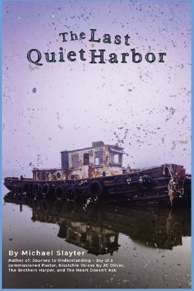 The Last Quiet Harbor: A Novel of Memory, Loss, and Reckoning