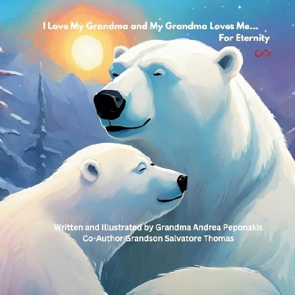 I Love My Grandma and My Grandma Loves Me ... For Eternity