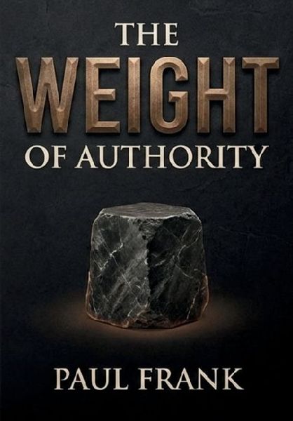 The Weight Of Authority