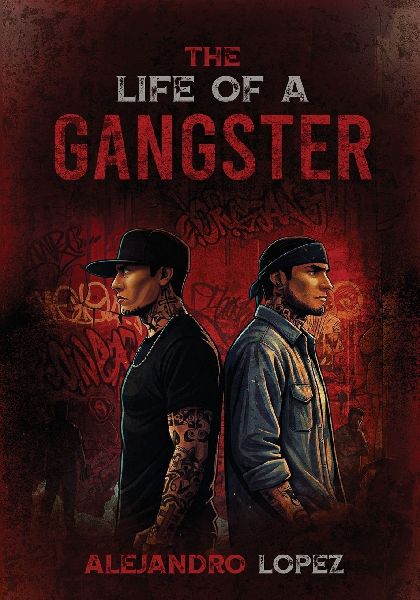 THE LIFE OF A GANGSTER