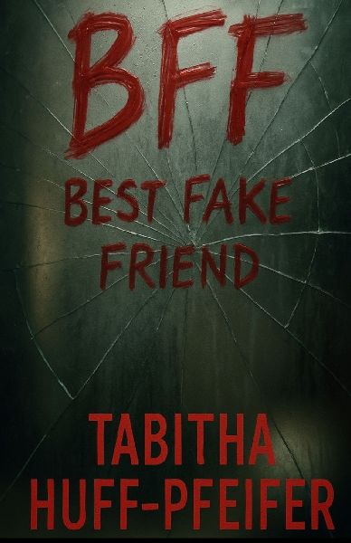 BFF: Best Fake Friend