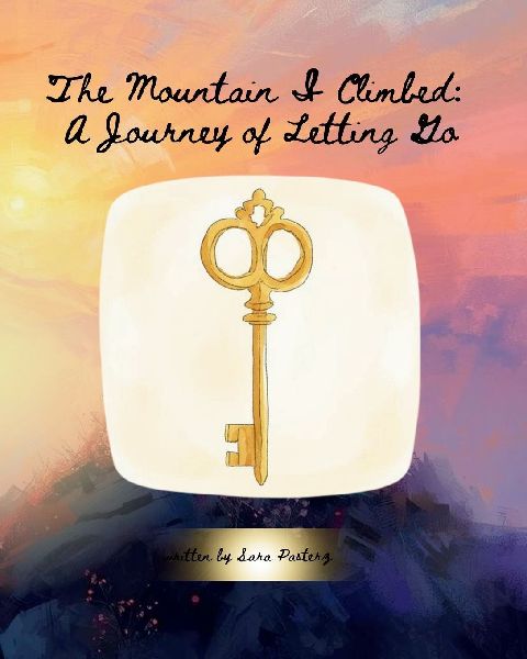 The Mountain I Climbed: A Journey of Letting Go