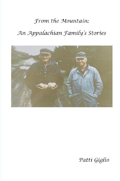 From the Mountain: An Appalachian Familys Stories